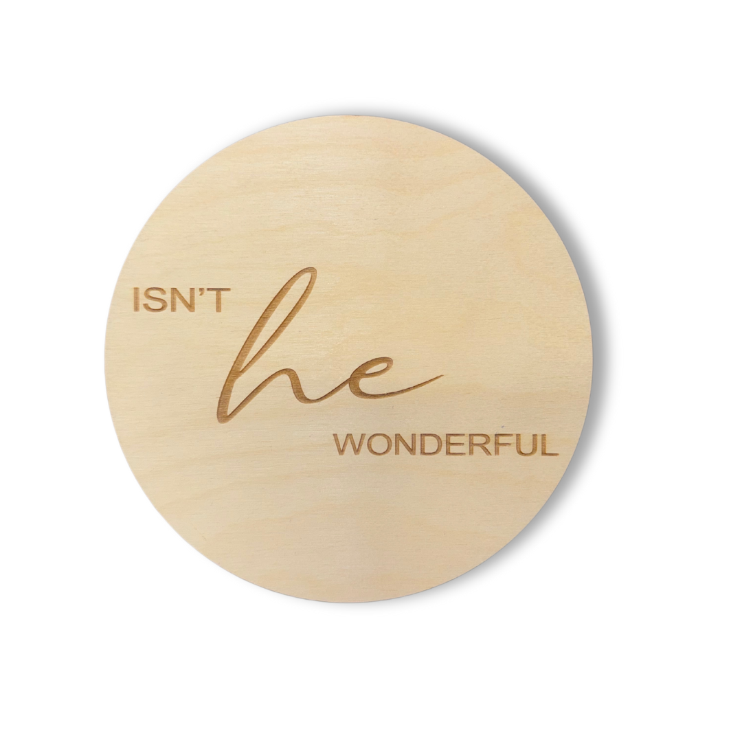 Exquisitely Engraved Round Wood Cutouts - 'Isn't He Wonderful' Design, 1/4 - Inch Thick