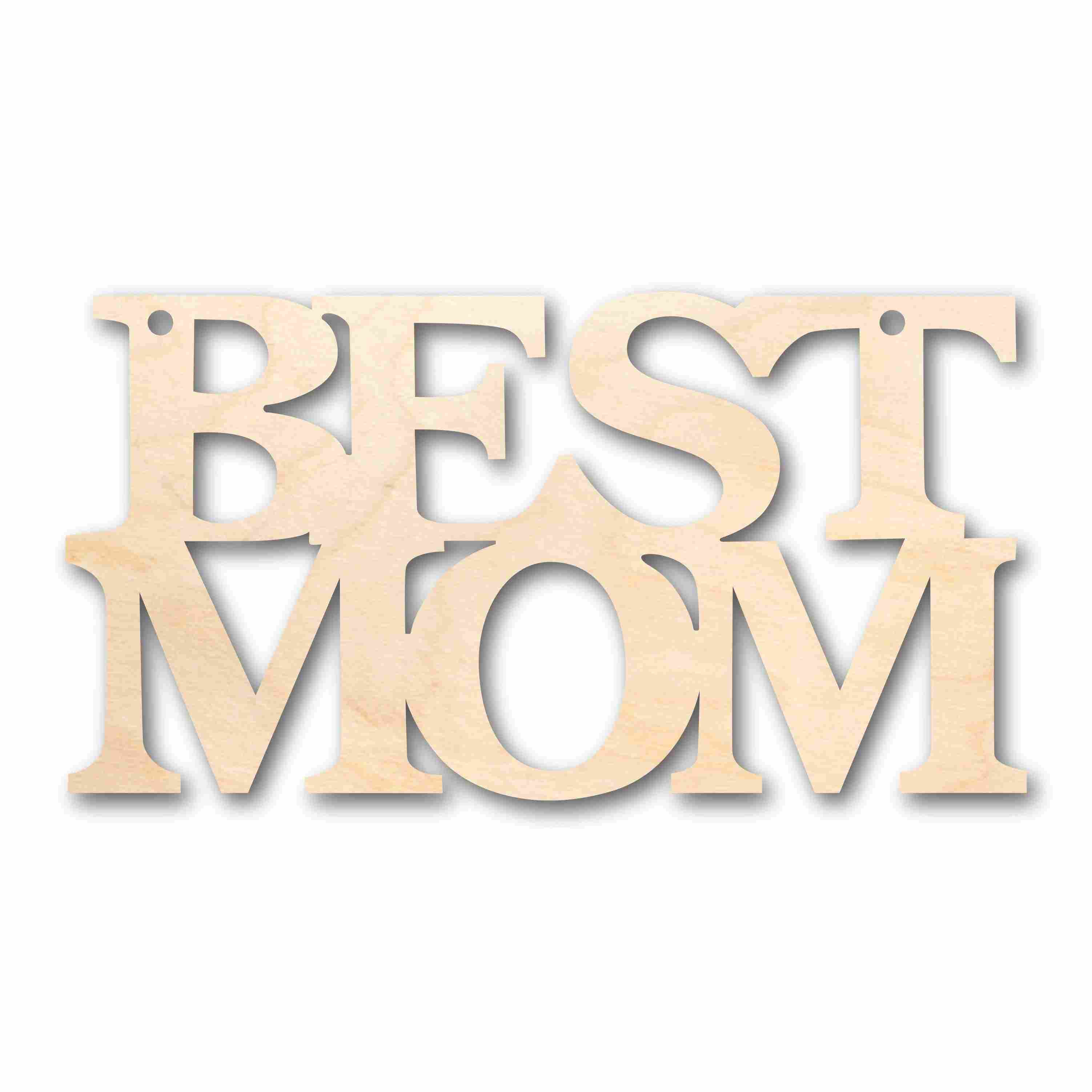 DIY Handmade Mother's Day Gift: Unfinished 'Best Mom' Wood Cutout