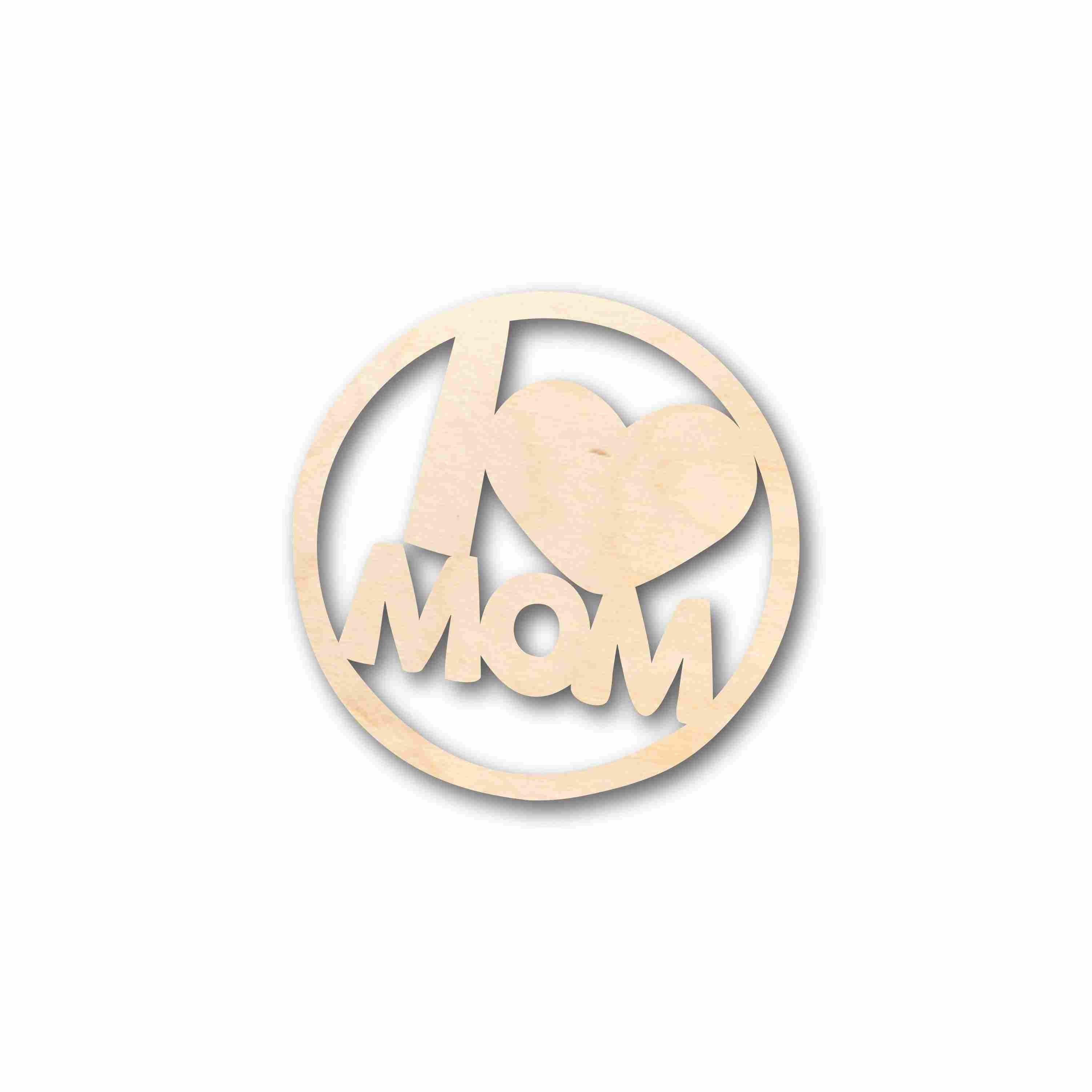 DIY Handmade 'I Heart Mom' Round Unfinished Wood Cutout for Mother's Day Gift